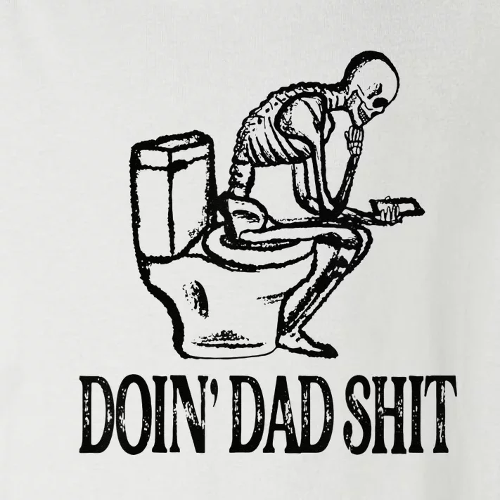 Doing Hot Dad Shits Funny Fathers Day Skeleton Toddler Long Sleeve Shirt