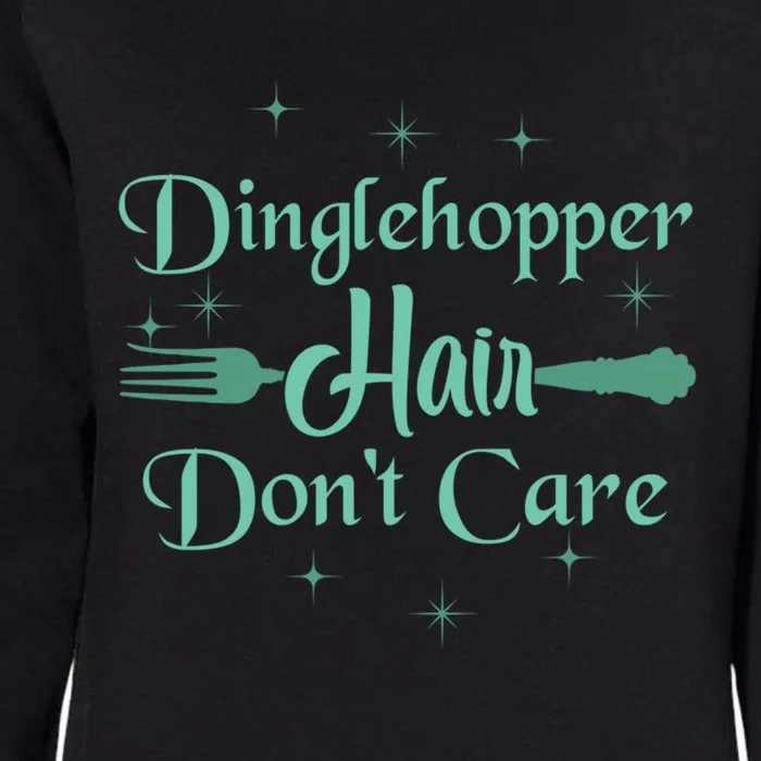 Dinglehopper Hair Dont Care The Best Gift For Cruise Line Cute Gift Womens California Wash Sweatshirt