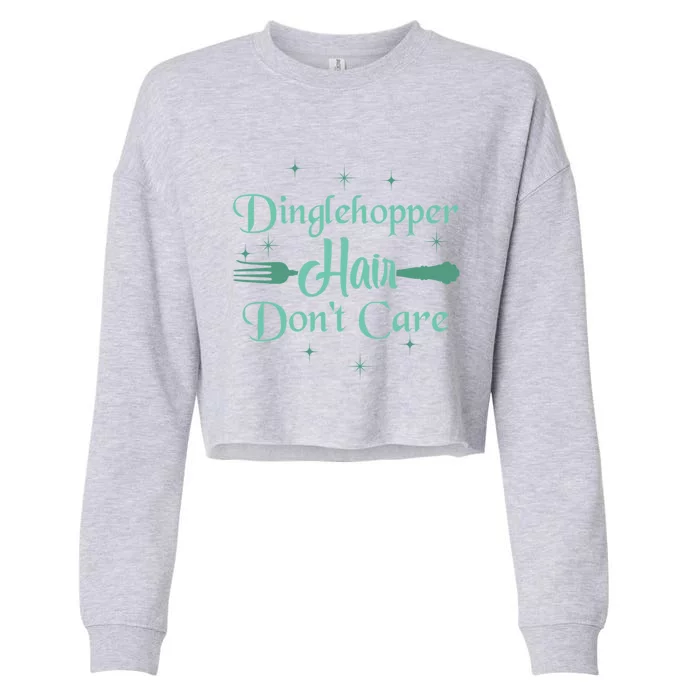 Dinglehopper Hair Dont Care The Best Gift For Cruise Line Cute Gift Cropped Pullover Crew