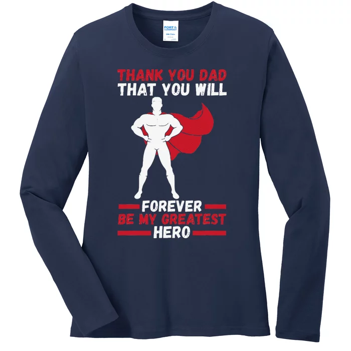 Daddy Hero Dad Father Ladies Long Sleeve Shirt