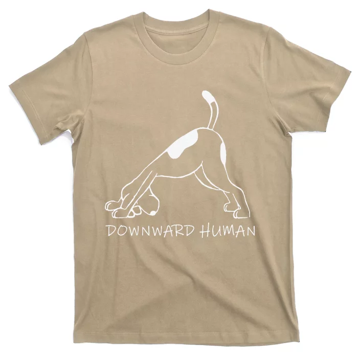 Downward Human Dog Funny Yoga Lover Pet Gift T-Shirt