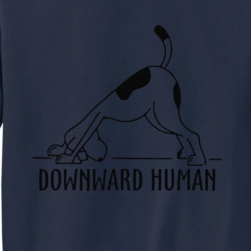 Downward Human Dog Funny Yoga Workout, Dog Lover Sweatshirt