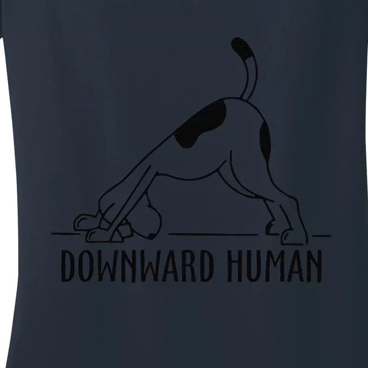 Downward Human Dog Funny Yoga Workout, Dog Lover Women's V-Neck T-Shirt