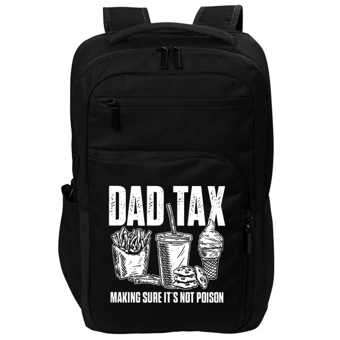 Daddy Humorous Dad Tax Impact Tech Backpack