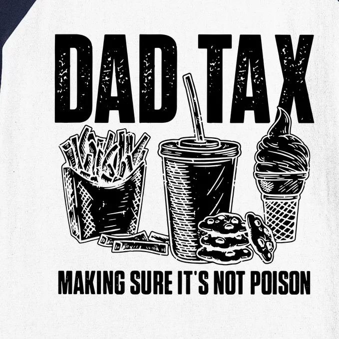 Daddy Humorous Dad Tax Baseball Sleeve Shirt