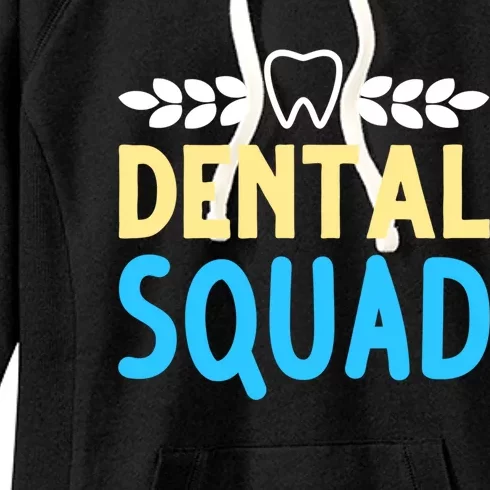 Dentist Hygienist Dental Squad Teeth Dentistry Cute Gift Women's Fleece Hoodie