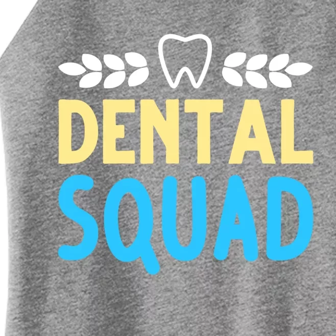 Dentist Hygienist Dental Squad Teeth Dentistry Cute Gift Women’s Perfect Tri Rocker Tank