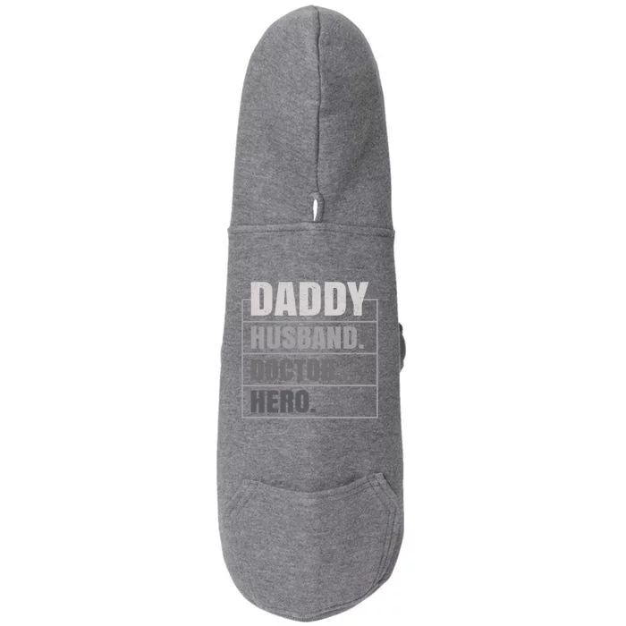 Daddy Husband Doctor Hero Fathers Day Gift Doggie 3-End Fleece Hoodie