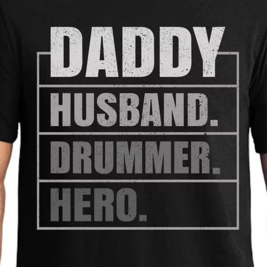 Daddy Husband Drummer Hero Fathers Day Cute Gift Pajama Set