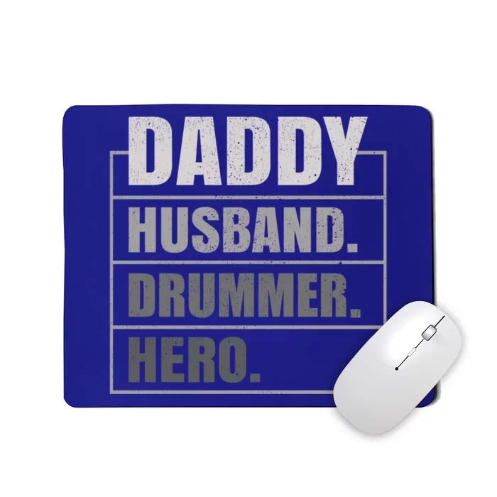 Daddy Husband Drummer Hero Fathers Day Cute Gift Mousepad