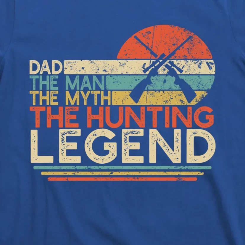 Deer Hunter Dad The The Myth The Hunting Legend Funny Gift T-Shirt