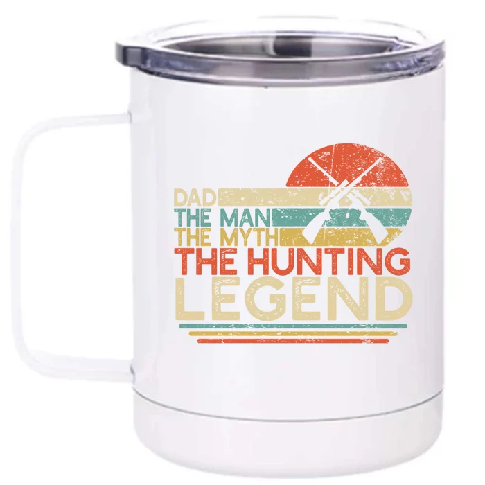 Deer Hunter Dad The The Myth The Hunting Legend Funny Gift Front & Back 12oz Stainless Steel Tumbler Cup