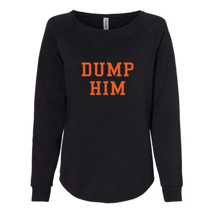 Dump Him Womens California Wash Sweatshirt