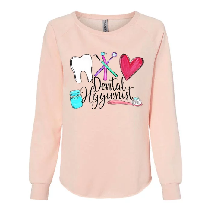 Dental Hygienist Dentist Tools Dental Life Dental Tooth Gift Womens California Wash Sweatshirt