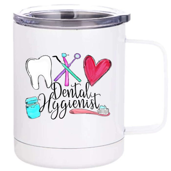 Dental Hygienist Dentist Tools Dental Life Dental Tooth Gift Front & Back 12oz Stainless Steel Tumbler Cup