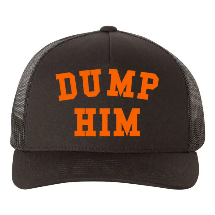 Dump Him Yupoong Adult 5-Panel Trucker Hat