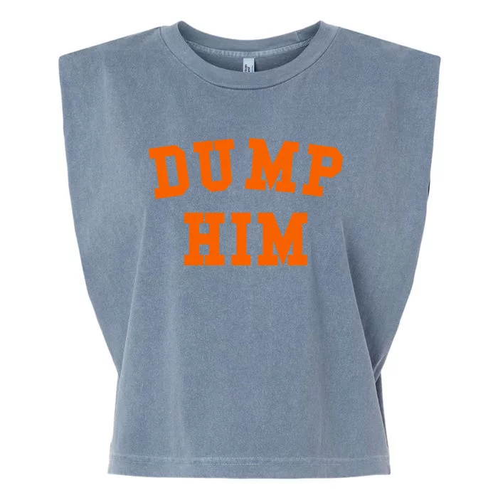 Dump Him Garment-Dyed Women's Muscle Tee