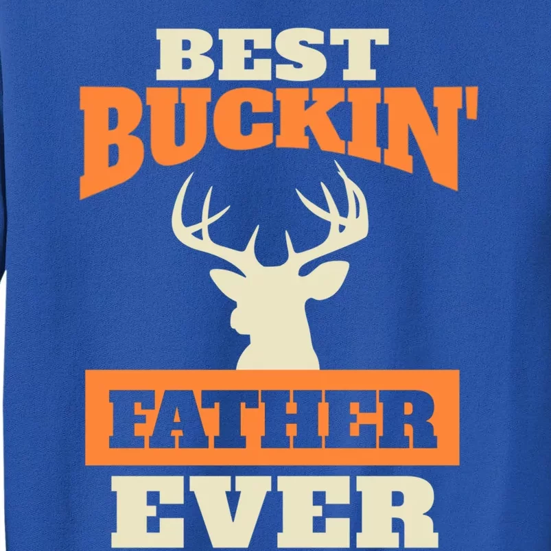 Deer Hunting Dad Gift Tall Sweatshirt