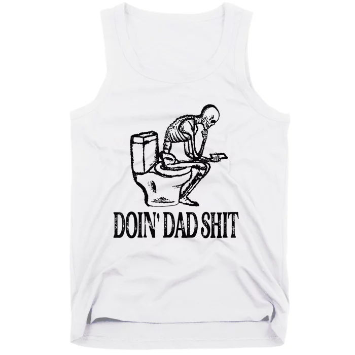 Doing Hot Dad Shits Funny Fathers Day Skeleton Tank Top