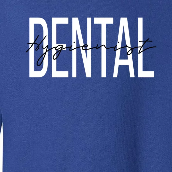 Dental Hygienist Dental Assistant Gift Toddler Sweatshirt