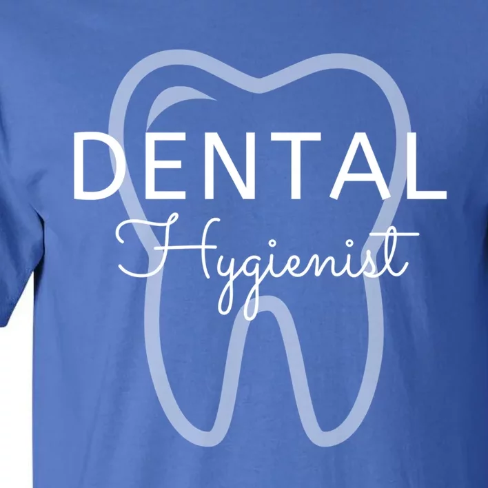 Dental Hygienist Dental Assistant Gift Tall T-Shirt