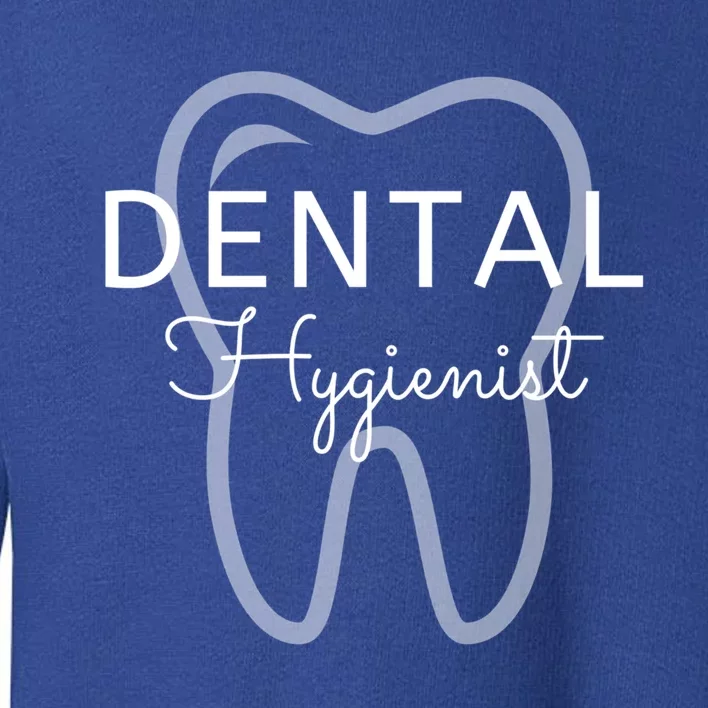 Dental Hygienist Dental Assistant Gift Toddler Sweatshirt