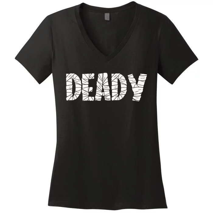 Dad Halloween Deady Mummy Halloween Matching Costume Women's V-Neck T-Shirt