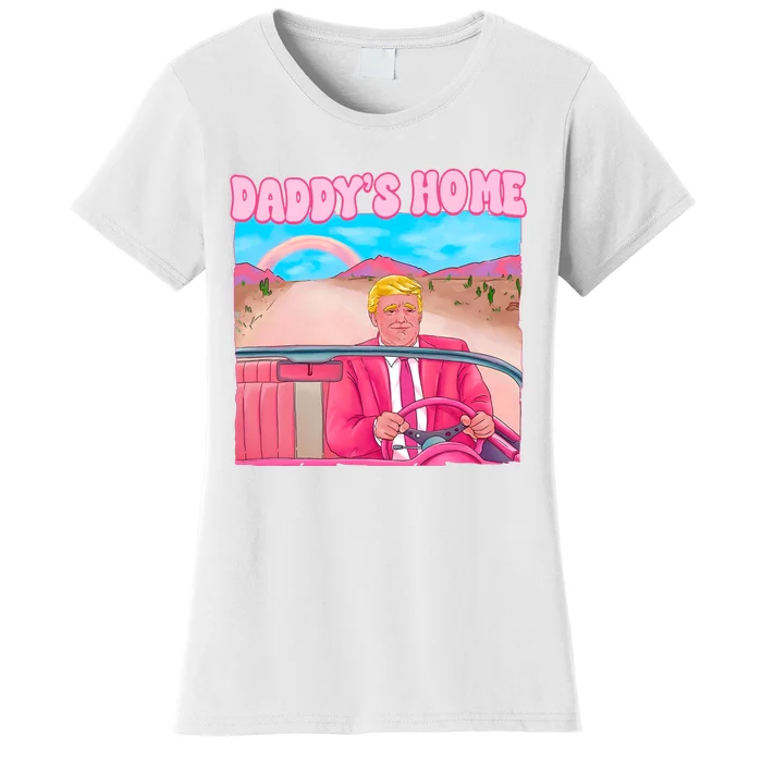 Daddys Home Donald Trump Pink Women's T-Shirt