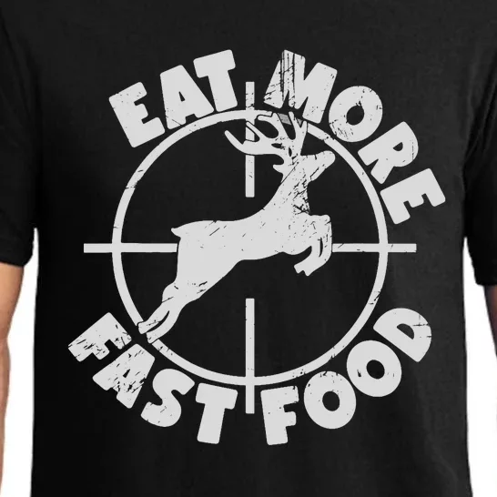 Deer Hunting Eat More Fast Food Funny Tee For Hunters Pajama Set