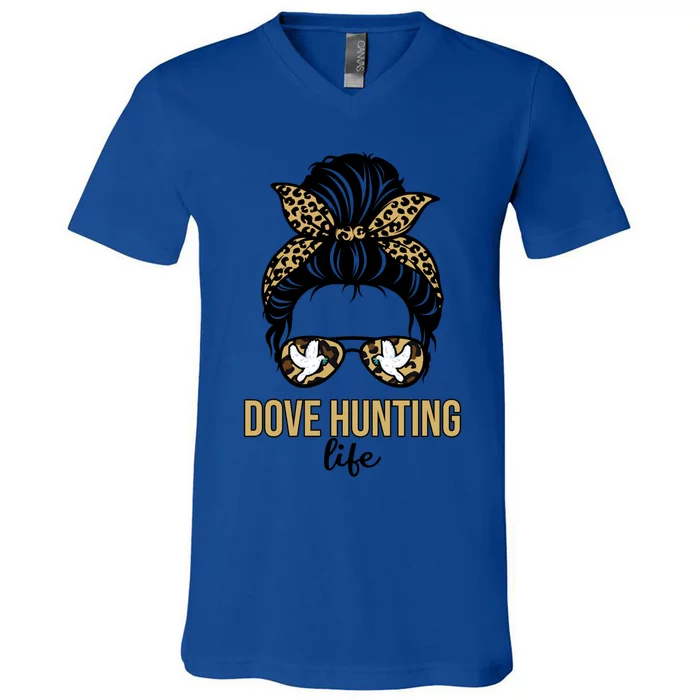 Dove Hunter Funny Messy Bun Dove Bird Hunting Life Wife Mom Funny Gift V-Neck T-Shirt