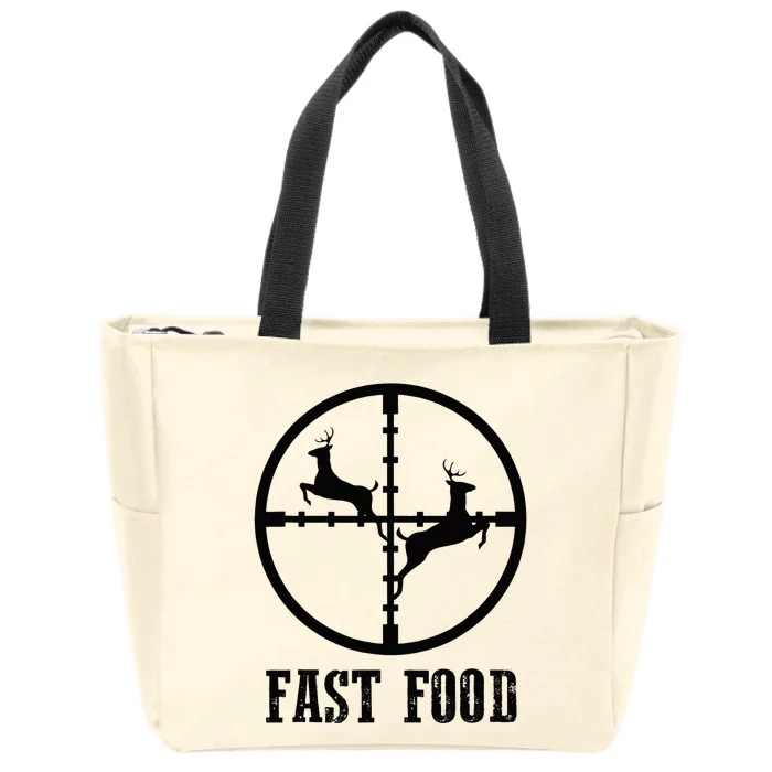 Deer Hunting Funny Hunter Fast Food Gift Zip Tote Bag