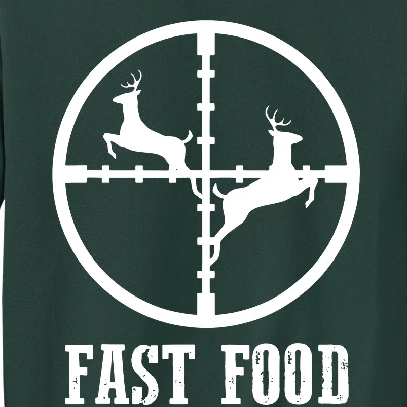 Deer Hunting Funny Hunter Fast Food Gift Tall Sweatshirt