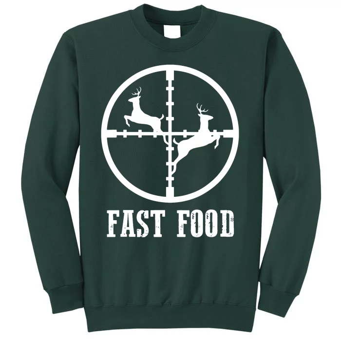 Deer Hunting Funny Hunter Fast Food Gift Tall Sweatshirt