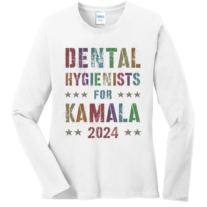 Dental Hygienists For Kamala 2024 Feminist Joyful Warrior Ladies Long Sleeve Shirt