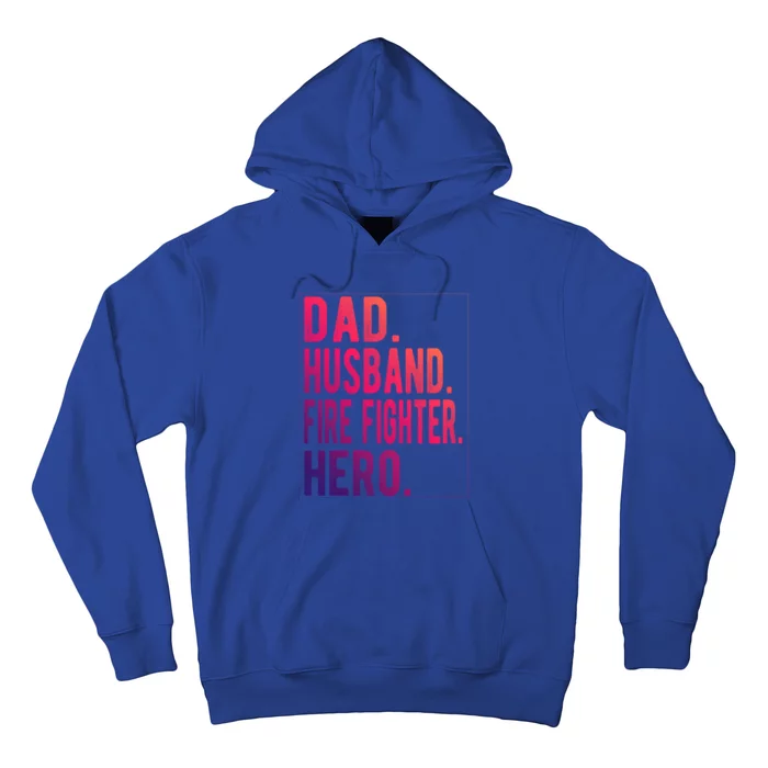 Dad Husband Fire Fighter Hero Gift Hoodie