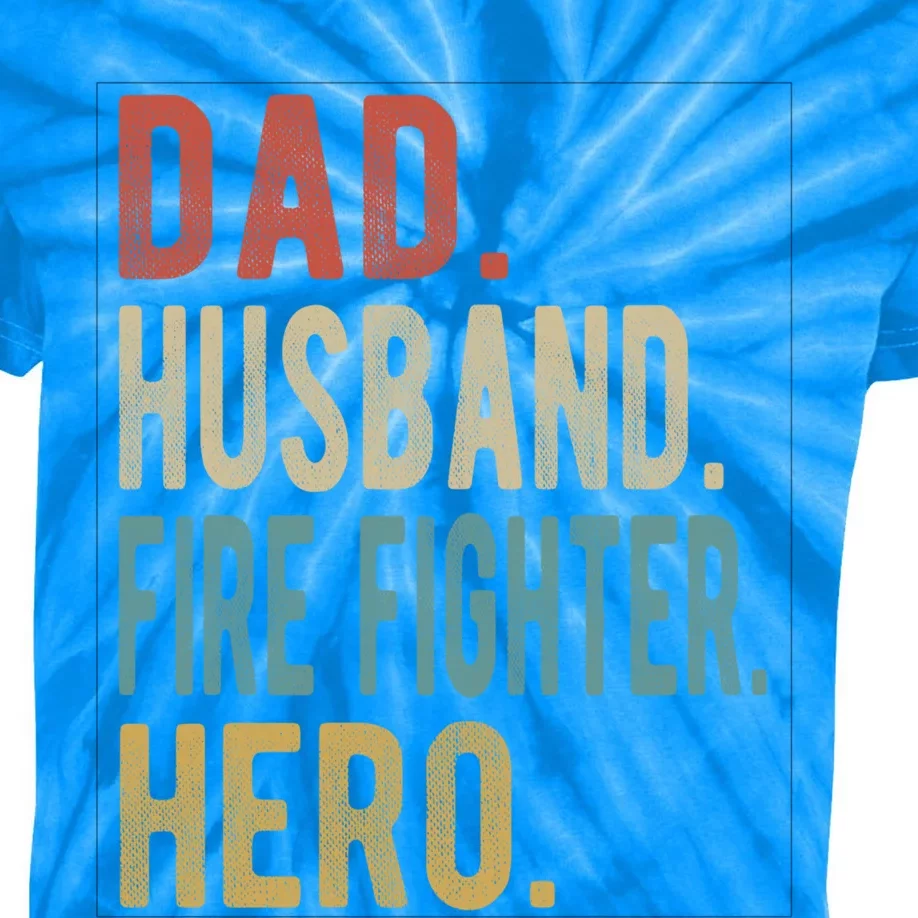 Dad Husband Fire Fighter Hero Cute Gift Kids Tie-Dye T-Shirt