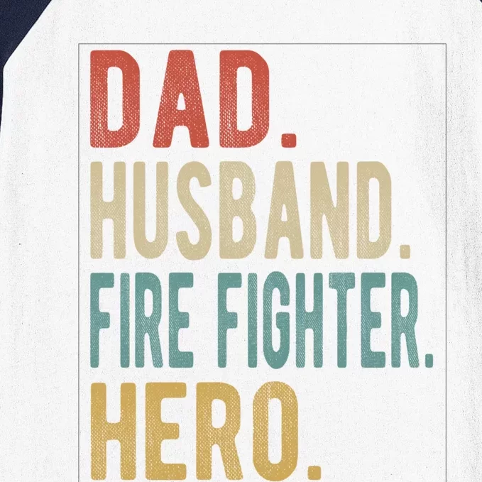 Dad Husband Fire Fighter Hero Cute Gift Baseball Sleeve Shirt