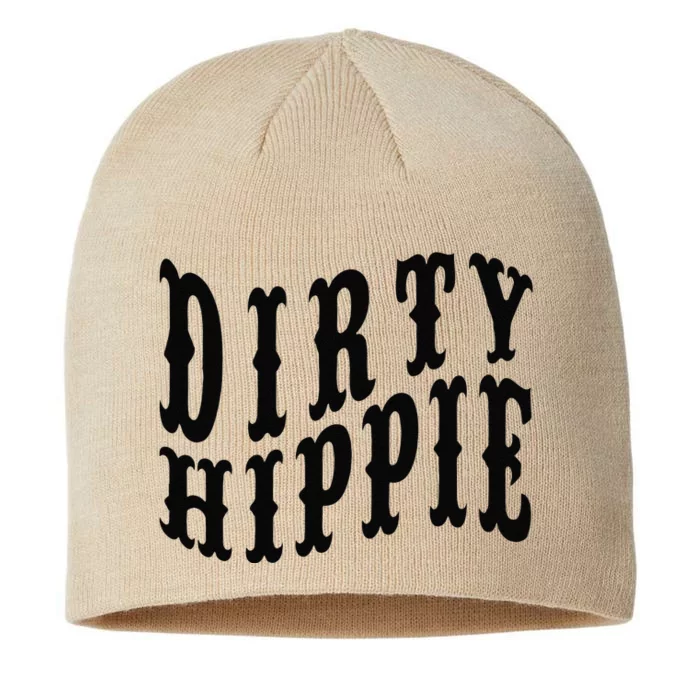 Dirty Hippie Funnys For Environmentalists And Hippie 8 1/2in Sustainable Knit Beanie