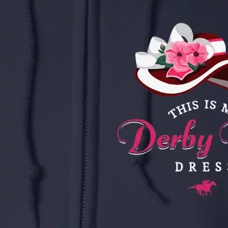 Derby Hats For Women 2024 This Is My Derby Dress Funny Derby Full Zip Hoodie