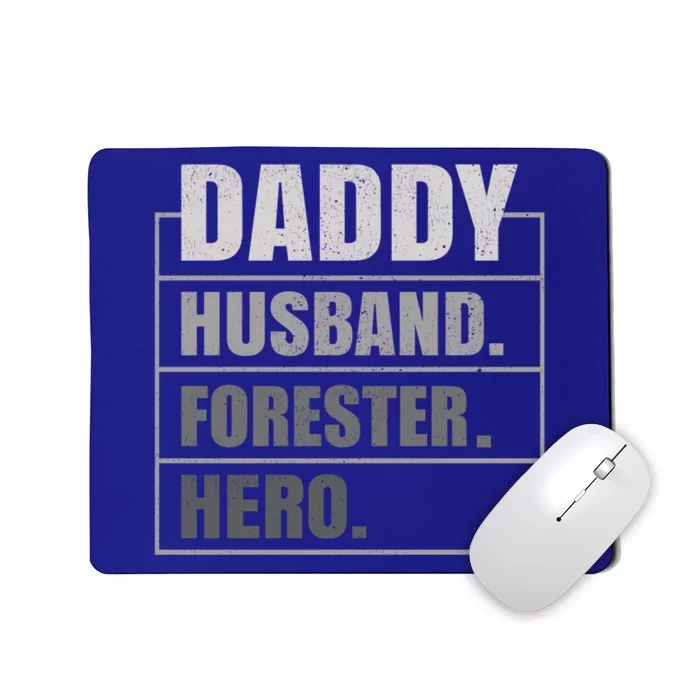 Daddy Husband Forester Hero Fathers Day Gift Mousepad