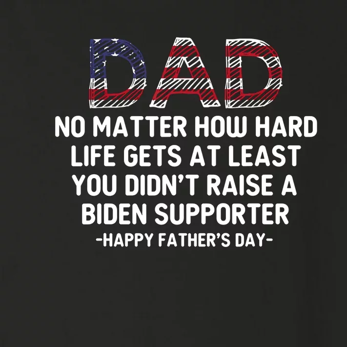 Dad Happy Fathers Day No Matter How Hard Life Gets At Least Toddler Long Sleeve Shirt