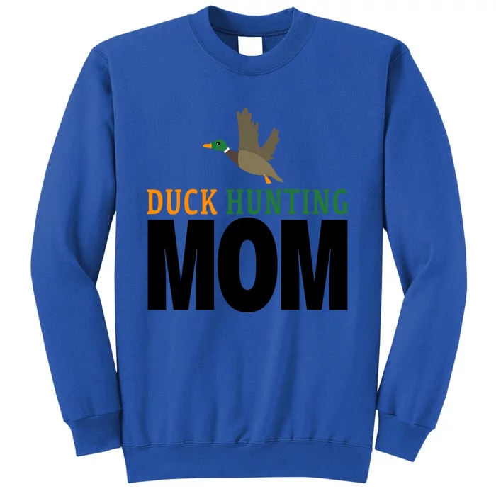 Duck Hunting Family Duck Mom Gift Tall Sweatshirt