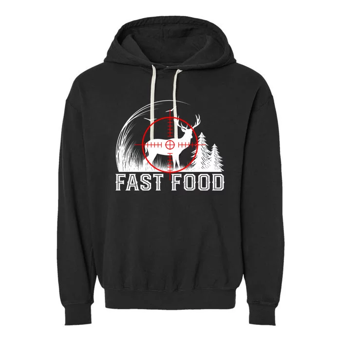 Deer Hunting Funny Hunter Fast Food Vintage Hunters Cool Gift Garment-Dyed Fleece Hoodie