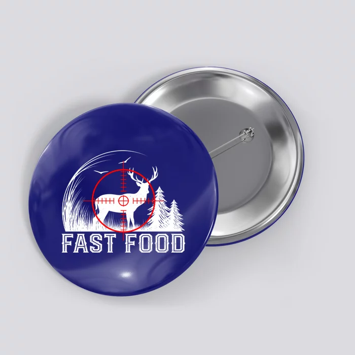 Deer Hunting Funny Hunter Fast Food Vintage Hunters Cool Gift Button