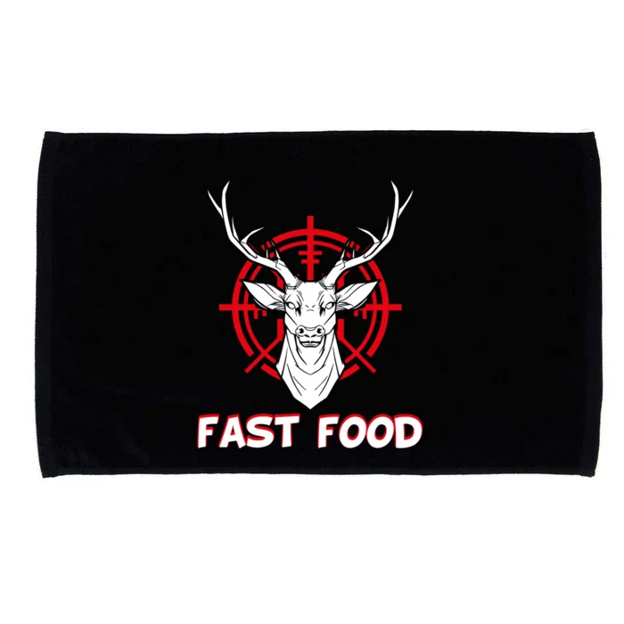 Deer Hunting Funny Hunter Gift Hunter Hunts Eat Fast Food Gift Microfiber Hand Towel