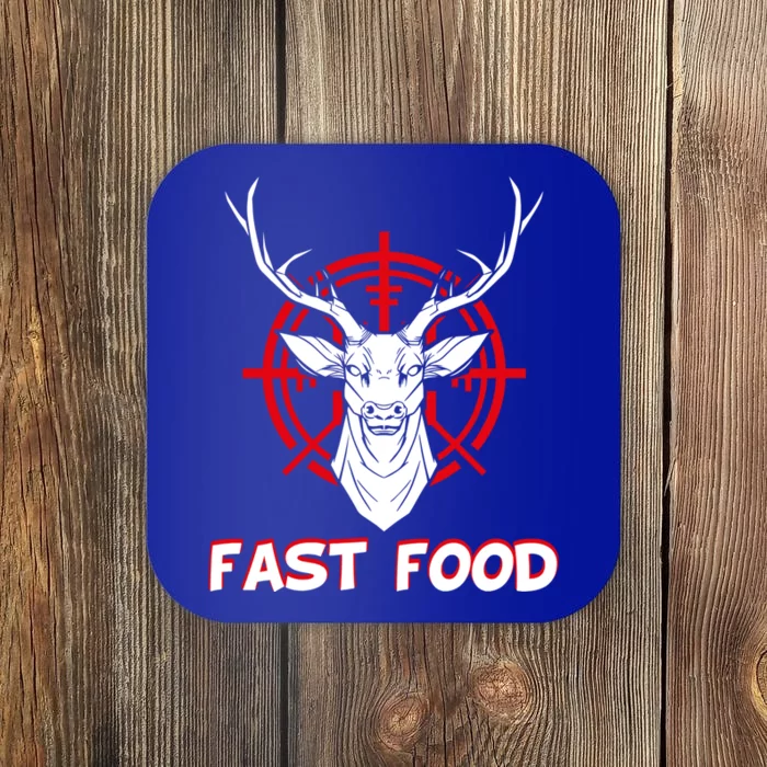 Deer Hunting Funny Hunter Gift Hunter Hunts Eat Fast Food Gift Coaster