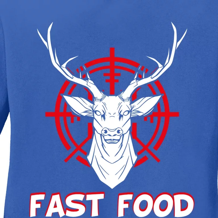 Deer Hunting Funny Hunter Gift Hunter Hunts Eat Fast Food Gift Ladies Long Sleeve Shirt