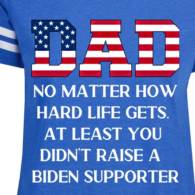 Dad Happy Fathers Day No Matter How Hard Life Gets At Least Gift Enza Ladies Jersey Football T-Shirt