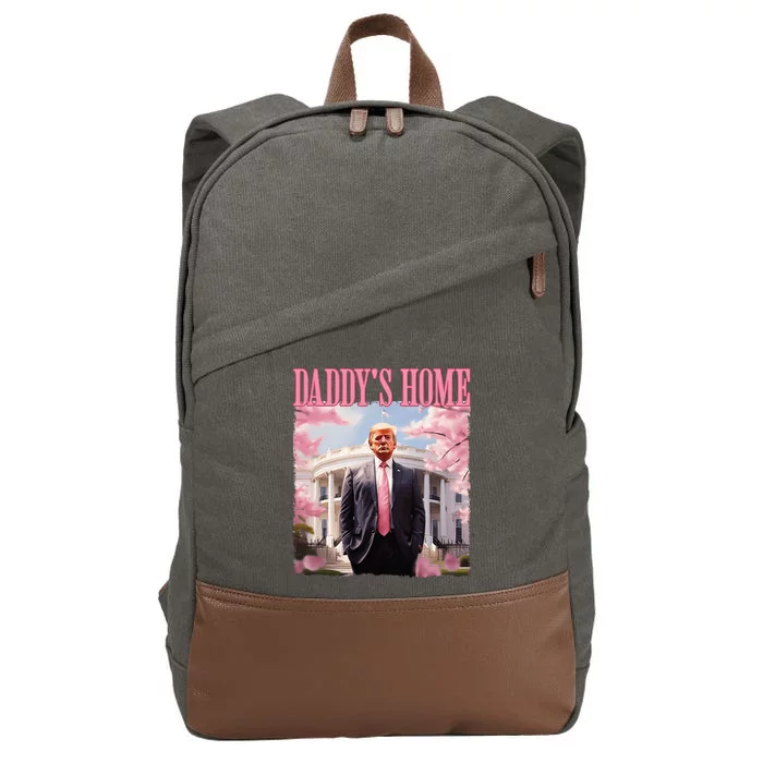 DaddyS Home Funny Trump DaddyS Coming Home 2024 Maga 2024 Cotton Canvas Backpack