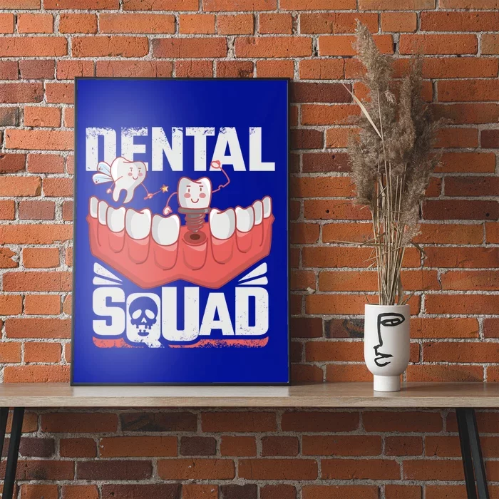 Dental Hygienist Funny Gift Graphic Dental Squad Design Gift Poster